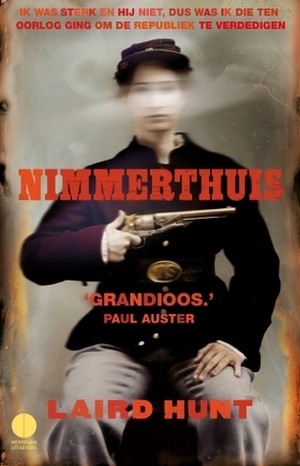 Nimmerthuis by Laird Hunt