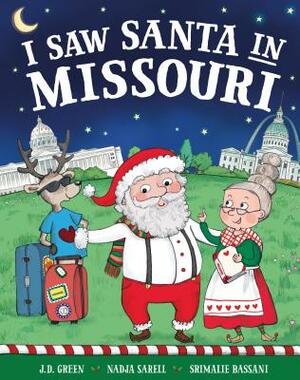 I Saw Santa in Missouri by Jd Green