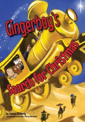 Gingerboy's Search for Christmas by Joanne Kimberly
