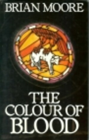 The Colour of Blood by Brian Moore