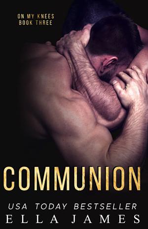 Communion by Ella James