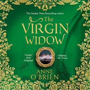 The Virgin Widow by Anne O'Brien