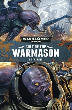 Cult of the Warmason by C.L. Werner