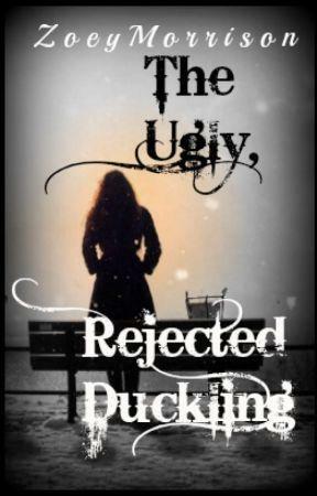 The Ugly, Rejected Duckling by Zoë Morrison