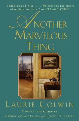 Another Marvelous Thing: Stories by Laurie Colwin