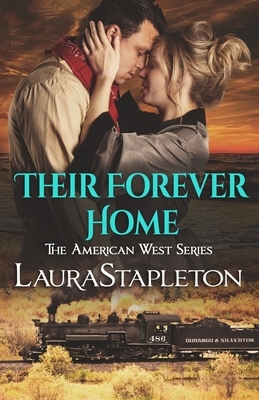 Their Forever Home: An Orphan Train Story by Laura Stapleton