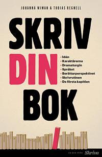 Skriv din bok by Tobias Regnell, Johanna Wiman