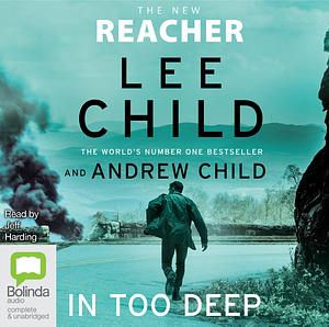 In Too Deep by Lee Child, Andrew Child