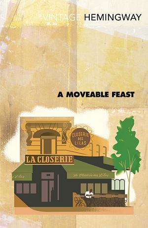 A Moveable Feast by Ernest Hemingway