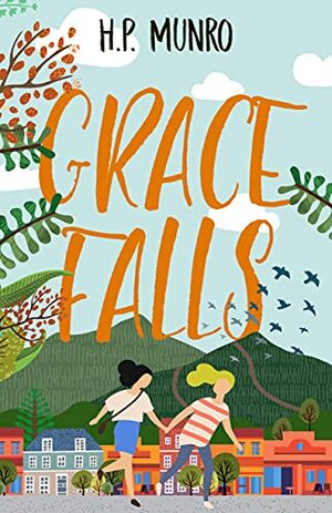 Grace Falls by H.P. Munro