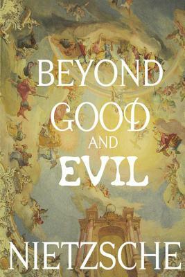 Beyond Good and Evil by Friedrich Nietzsche