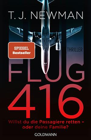 Flug 416 by T.J. Newman