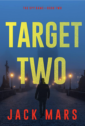 Target Two by Jack Mars