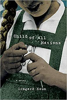Child of All Nations by Irmgard Keun