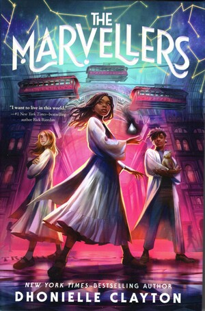 The Marvellers by Dhonielle Clayton