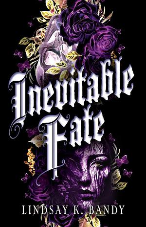 Inevitable Fate by Lindsay K. Bandy