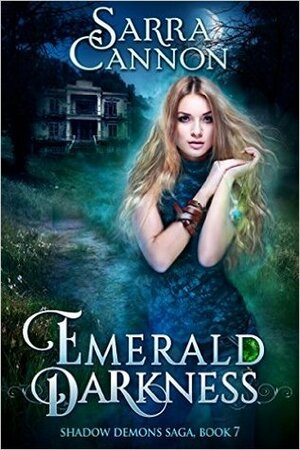 Emerald Darkness by Sarra Cannon