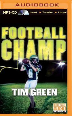Football Champ by Tim Green