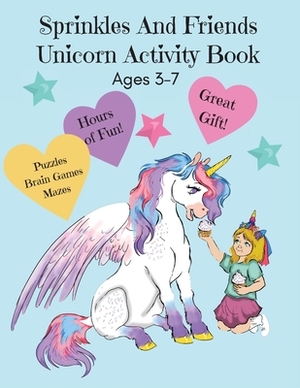 Sprinkles and Friends Unicorn Activity Book by Corinda Watson