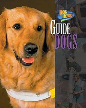 Guide Dogs by Wilma Melville, Melissa McDaniel