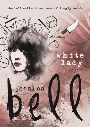 White Lady (The Bell Collection) by Jessica Bell