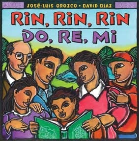 Rin, Rin, Rin, Do, Re, Mi by José-Luis Orozco, David Díaz