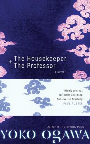 The Housekeeper + The Professor by Yōko Ogawa