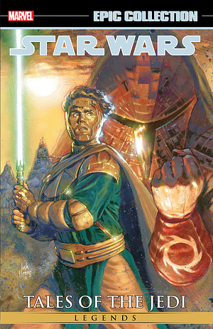 Star Wars Legends Epic Collection: Tales of the Jedi Vol. 3 by Chris Gossett