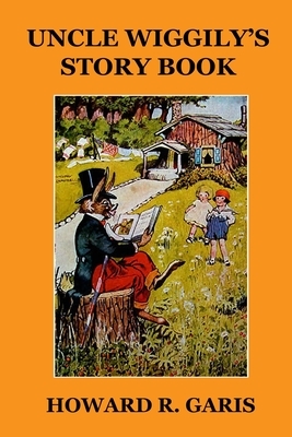 Uncle Wiggily's Story Book by Howard R. Garis