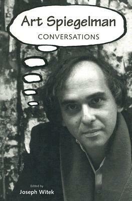 Art Spiegelman: Conversations by Joseph Witek