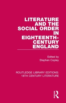 Literature and the Social Order in Eighteenth-Century England by 
