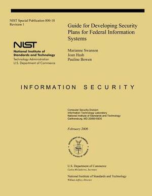 Guide for Developing Security Plans for Federal Information Systems by Marianne Swanson, Joan Hash, Pauline Bowen