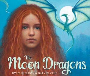 The Moon Dragons by Dyan Sheldon