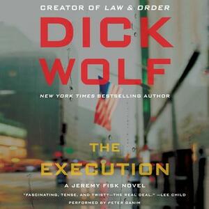 The Execution by Dick Wolf