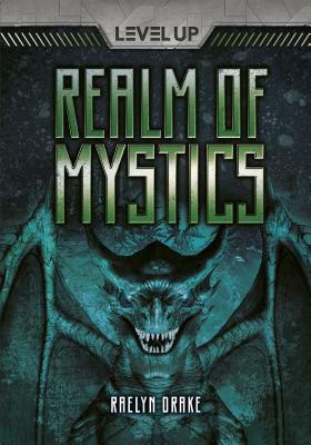 Realm of Mystics by Raelyn Drake