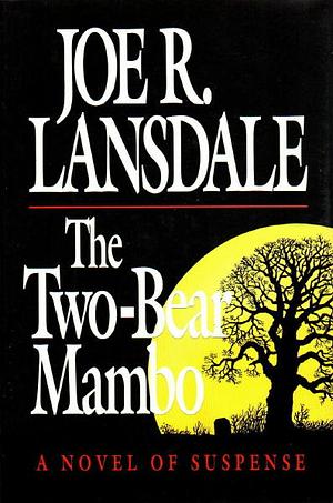 The Two-Bear Mambo by Joe R. Ransdale