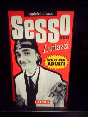 Sesso con Luttazzi by Daniele Luttazzi