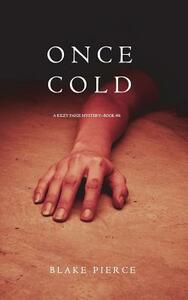 Once Cold by Blake Pierce