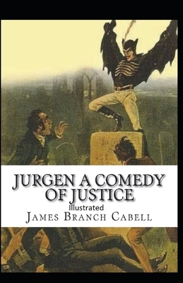 Jurgen: A Comedy of Justice Illustrated by James Branch Cabell