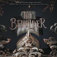 The Beholder by Anna Bright