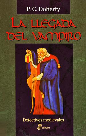 La llegada del vampiro by Paul Doherty