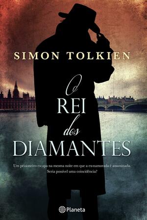 O Rei dos Diamantes by Simon Tolkien