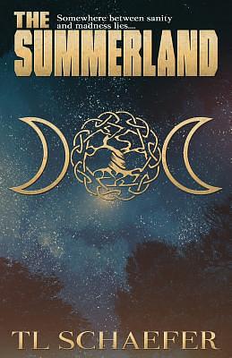 The Summerland by Tl Schaefer
