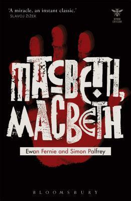 Macbeth, Macbeth by John Schad, Katharine Craik, Joanna Picciotto, Ewan Fernie, Liliana Loofbourow, Simon Palfrey