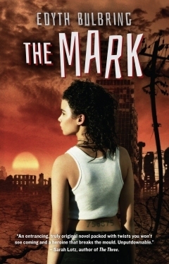 The Mark by Edyth Bulbring