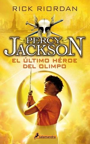 El Ultimo Heroe del Olimpo by Rick Riordan