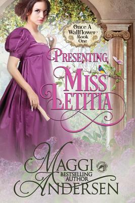 Presenting Miss Letitia by Dragonblade Publishing, Maggi Andersen