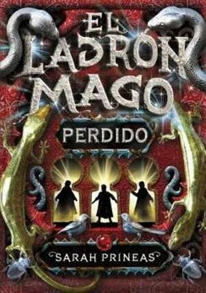 El ladrón mago. Perdido by Sarah Prineas, Matilde Fernández de Villavicencio