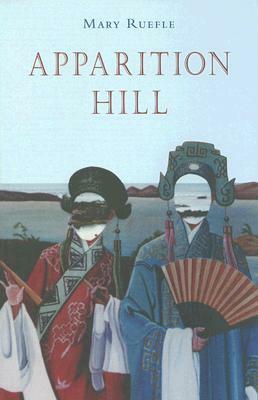 Apparition Hill by Mary Ruefle