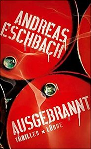 Ausgebrannt by Andreas Eschbach